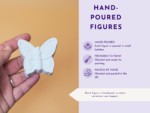 Close-up of a hand holding a white butterfly figurine; on the right, a lavender infographic panel reads 'HAND-POURED FIGURES'.
