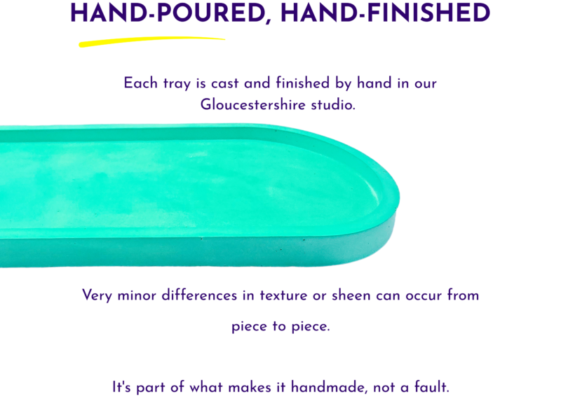 Bold header 'HAND-POURED, HAND-FINISHED' with yellow underline and subtitle: each tray cast and finished by hand in Gloucestershire studio, teal tray visible.