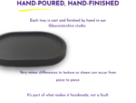 Header reads 'HAND-POURED, HAND-FINISHED' with a yellow underline and a partial close-up of a dark, curved tray at the bottom, in a product intro layout.